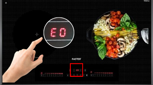 Bếp từ Faster hiển thị lỗi E0