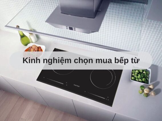 Chọn mua bếp từ