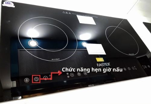 Chức năng hẹn giờ bếp từ Faster